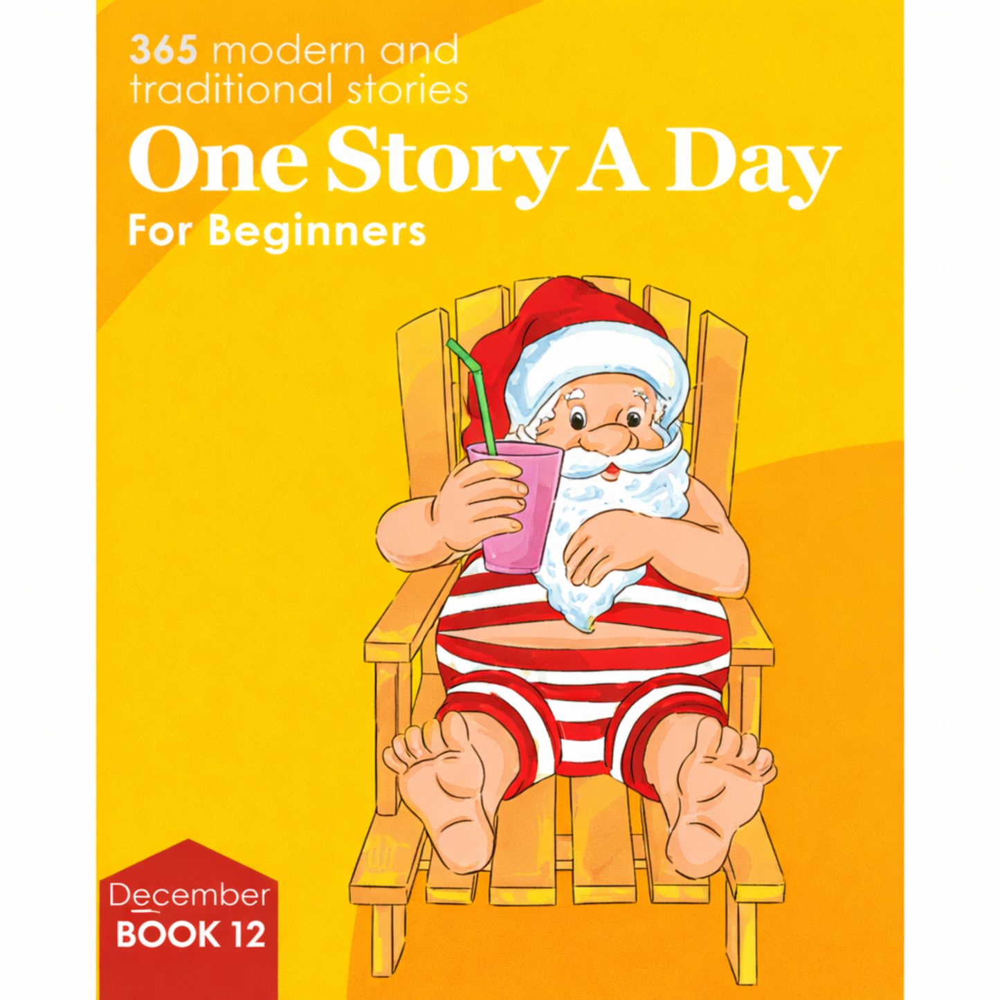 One Story A Day For Beginners Series Book 12 for December