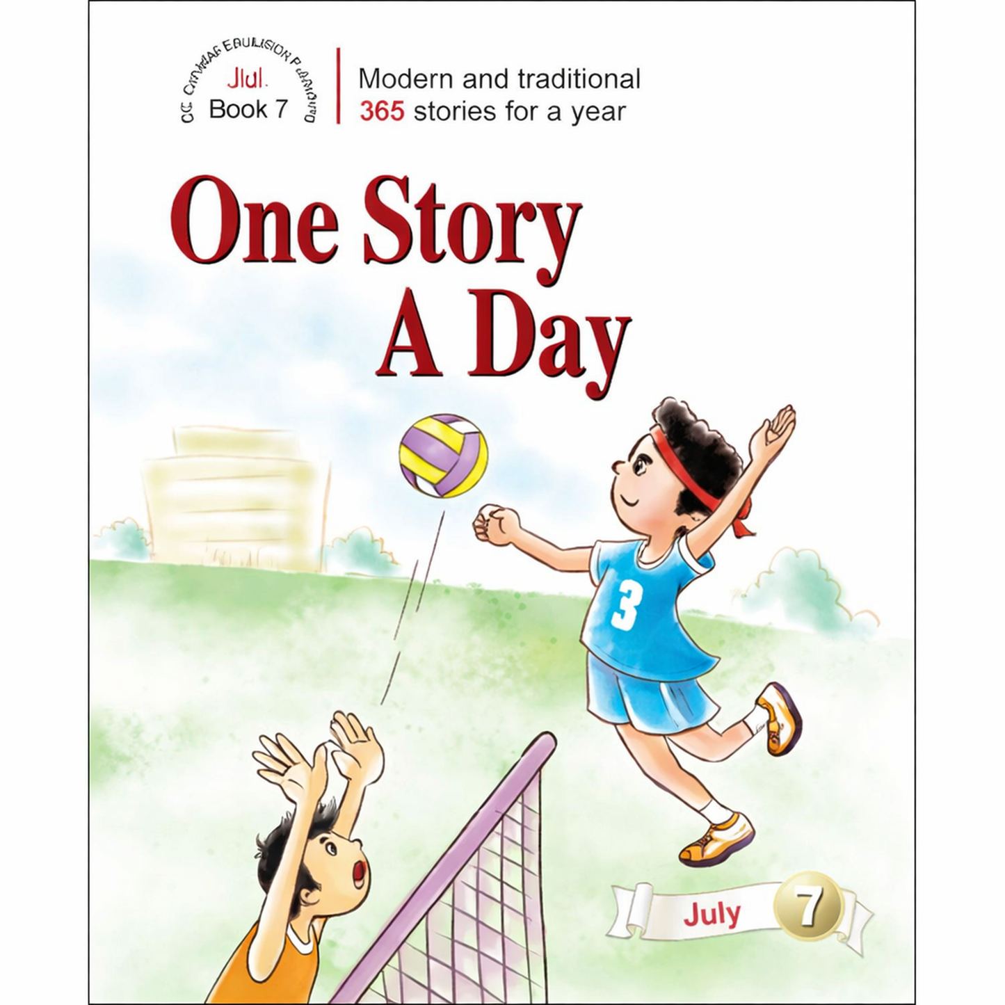 One Story A Day for Intermediate Readers Book 7 for July