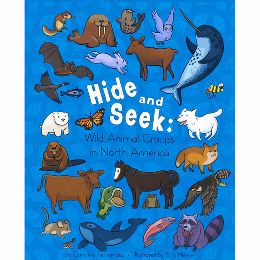 Hide and Seek: Wild Animal Groups in North America (Hard Cover)