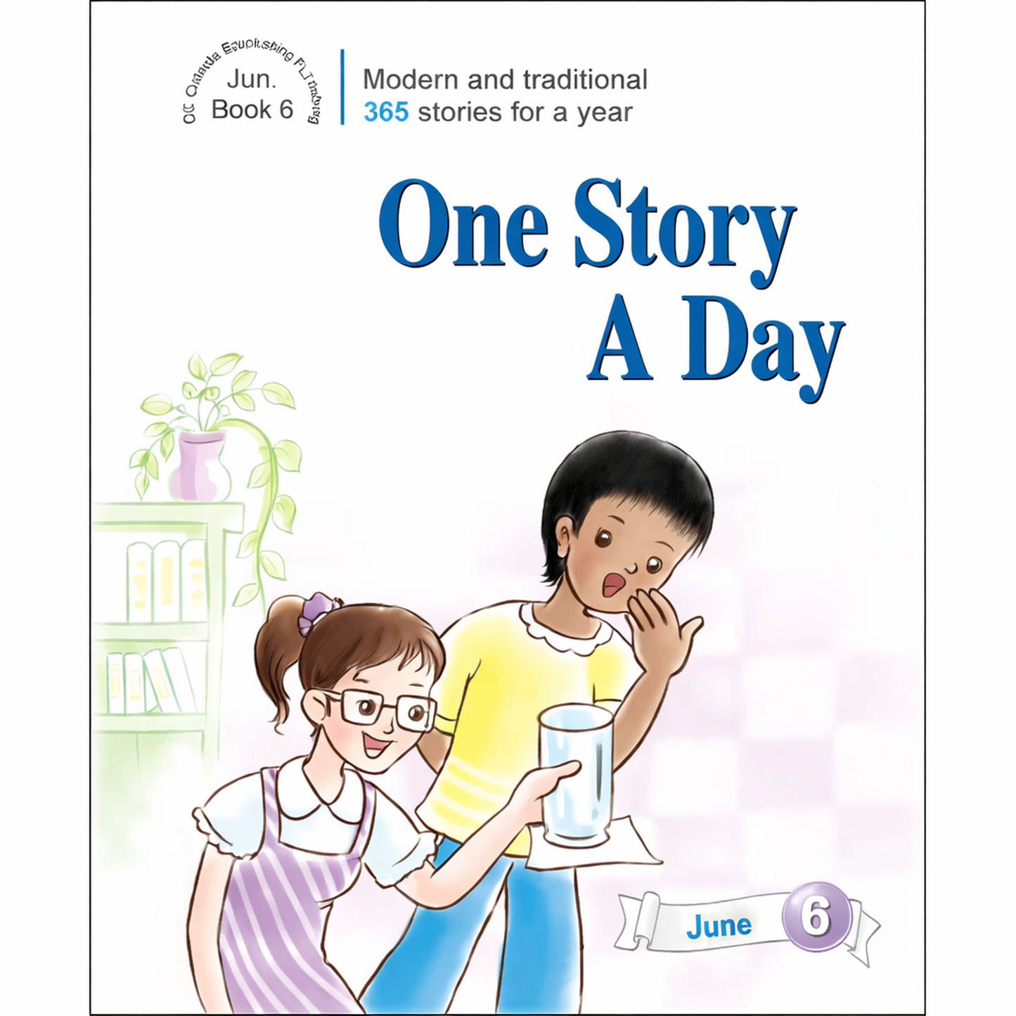 One Story A Day for Intermediate Readers Book 6 for June